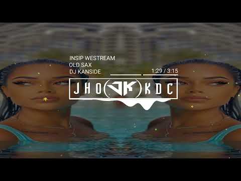 Reggae Santuy_DJ KENSIDE - OLD SAX (INSPI WESTREAM) 2K17