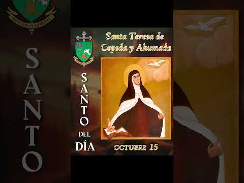 #SantoDelDía - Santa Teresa de Cepeda y Ahumada - Octubre 15