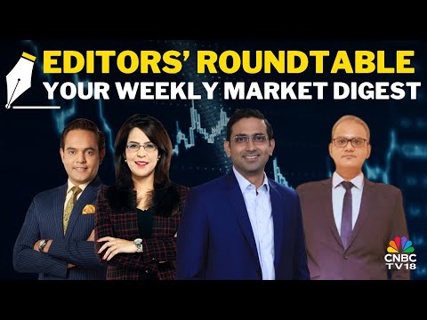 LIVE | Editors Discuss The Week Gone By & Road Ahead For The Markets | Editors' Roundtable | Nifty