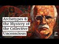 Carl Jung, Archetypes and the Mystery of the Collective Unconscious