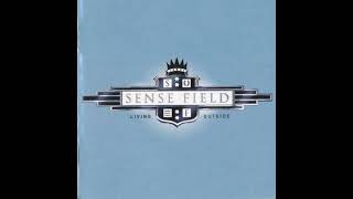 Sense Field - Take What You Want