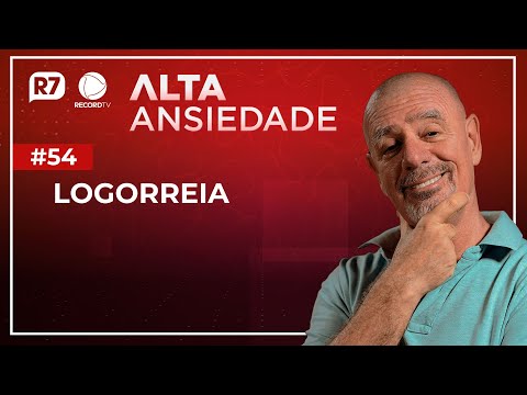 FALA MUITO | ALTA ANSIEDADE #54