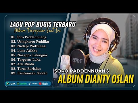 Dianty Oslan - SORO PADDENNUANG | USINGKERRU PEDDIKU | NADAPI WETTUNA | LONA ATIKU |LAGU BUGIS VIRAL
