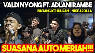 Download lagu BINTANG KEHIDUPAN - NIKE ARDILLA (COVER) BY VALDI NYONG FT. ADLANI RAMBE mp3