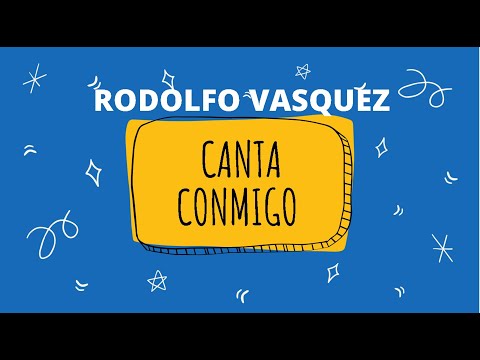 CANTA CONMIGO / ELEGI CREER / RODOLFO VASQUEZ