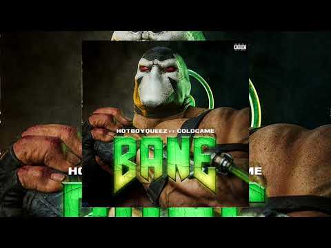 Hotboyqueez - Bane ft C0ldgame |prod. by young nizzy x iiinfinite