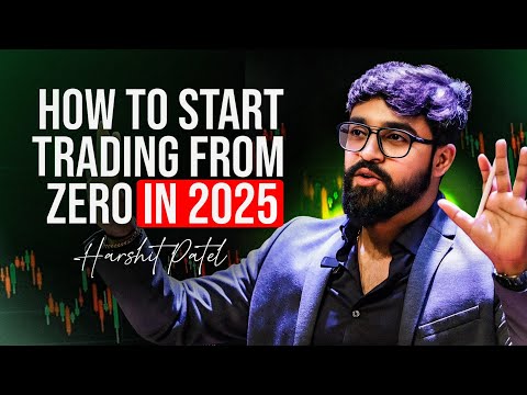 Learn and start trading from absolute zero in 2025!
