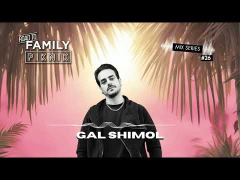 Gal Shimol - Road to Family Piknik - Mix series #27