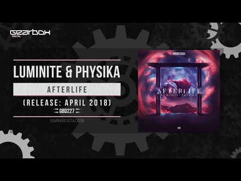 Luminite & Physika  - Afterlife [GBD227]