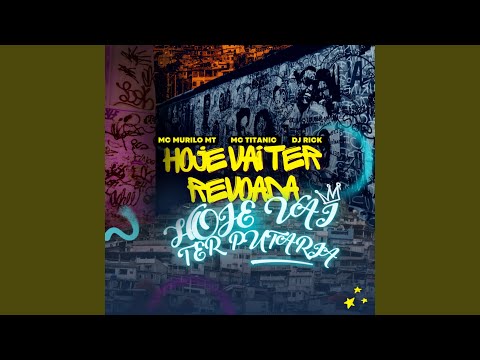 HOJE VAI TER REVOADA, HOJE VAI TER PUTARIA