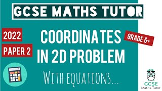Coordinates in 2D Problem | Quick Revision | Grade 6-9 | GCSE Maths Exam Paper 2 November 3rd 2022