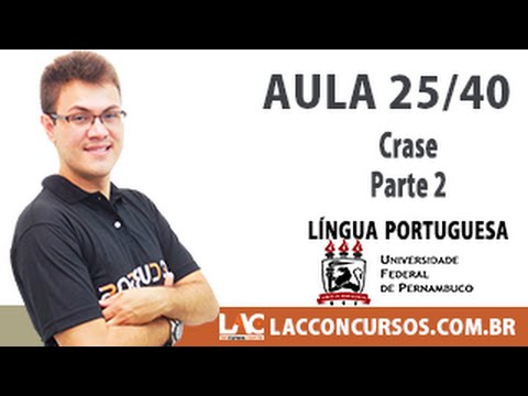 Aula 25/40 - Concurso UFPE 2016 - Crase    Parte 2