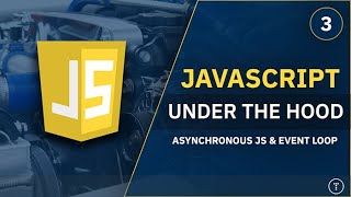 JavaScript Under The Hood [3} - JavaScript אסינכרוני, תור משימות ולולאת אירועים