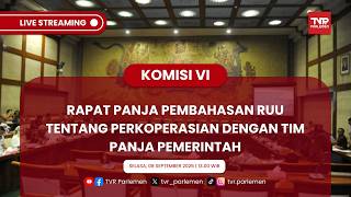 KOMISI VI DPR RI RAPAT PANJA PEMBAHASAN RUU TENTANG PERKOPERASIAN DENGAN TIM PANJA PEMERINTAH