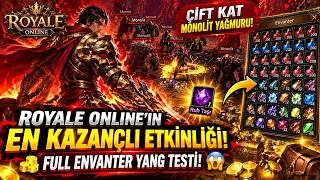 🔥 ROYALE ONLINE’IN EN KAZANÇLI ETKİNLİĞİ! 💰 ÇİFT KAT MONOLİT YAĞMURU + FULL ENVA