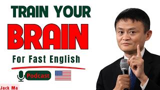 English Listening Practice: Understand Fast English Like a Native | Jack Ma Motivation | Part 2