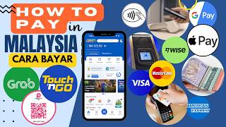 How to Pay in Malaysia - Touch n Go, ApplePay, Contactless, Card, Cash, Alipay+