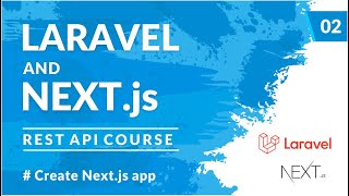 Create Next.js app | Laravel REST API and Next.js #2