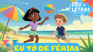 🎶EU TÔ DE FÉRIAS⛱️ CÉU DE LETRAS