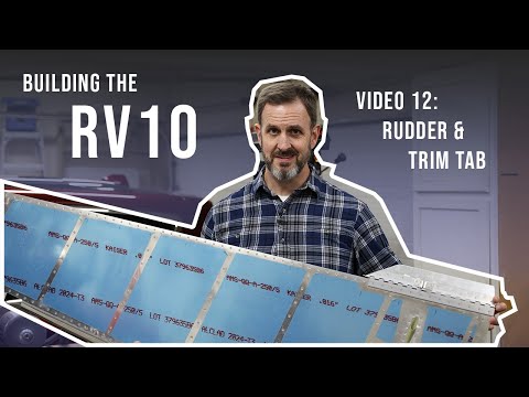 Building the RV10 - Video 12 - Rudder & Rudder Trim Tab (June 2022)