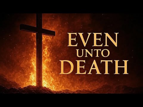 Even Unto Death – Songs of the Saints [Official Lyric Video]