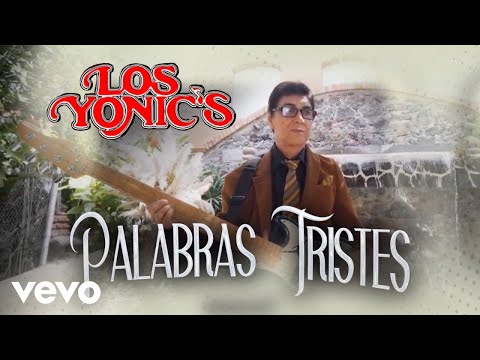 Los Yonic's - Palabras Tristes