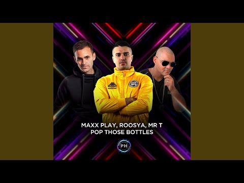 Pop Those Bottles (Radio Edit)