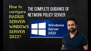How to configure NPS using windows server 2022 RADIUS server windows 2022