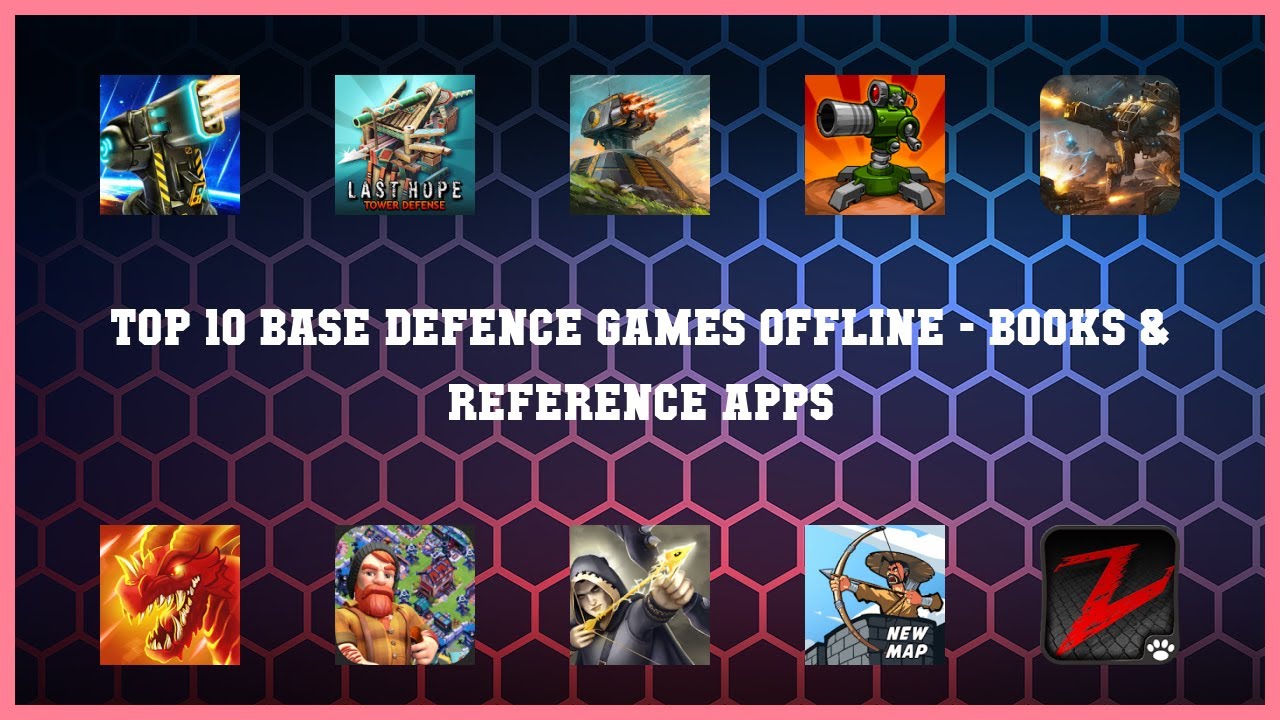 Top 10 Base Defence Games Offline Android Apps
