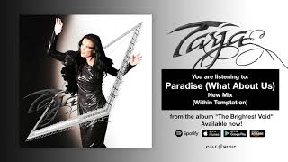 Tarja &quot;Paradise (What About Us)&quot;Tarja Mix&quot; Official Full Song Stream - &quot;The Brightest Void&quot; OUT NOW!