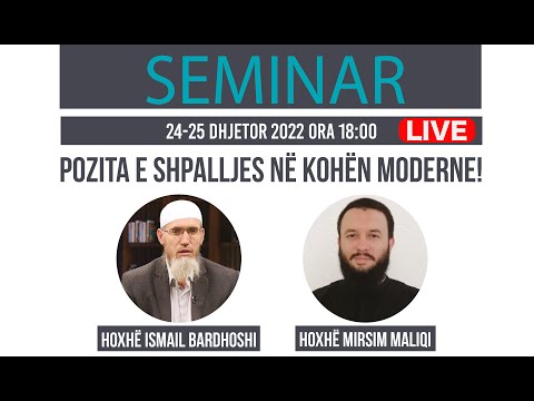 Seminar: POZITA E SHPALLJES NË KOHËN MODERNE!