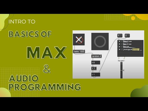 Intro to basics of Max and audio programming