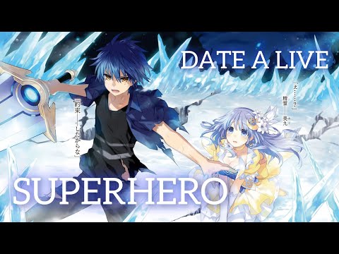 Date A Live [AMV] // Superhero #datealive #amv #superhero #kurumi #shido #origami #tohkayatogami