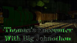 Thomas's Encounter With Big Johnathon