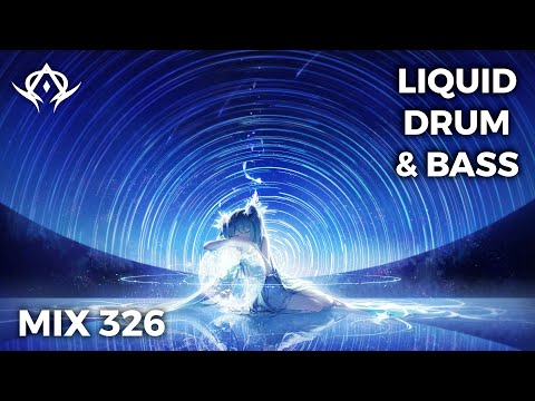 Liquid Drum and Bass Mix 326