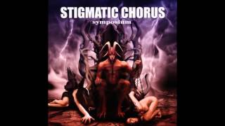 STIGMATIC CHORUS - Synposium (2010)