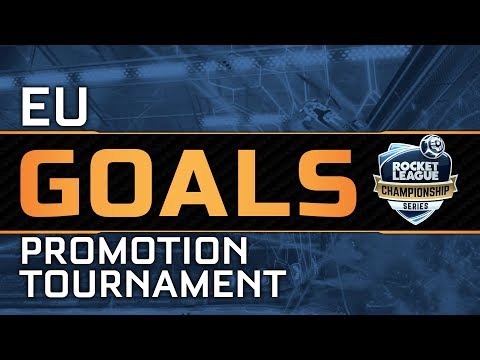 RLCS EU Goals - Promotional Tournament