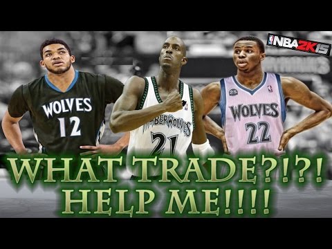 NBA 2K15 Minnesota Timberwolves My GM Ep. #7 | WHAT TRADE?!?! HELP ME!!!!