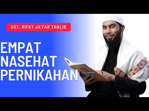4 NASEHAT PERNIKAHAN - UST. RIFKY JA'FAR THALIB