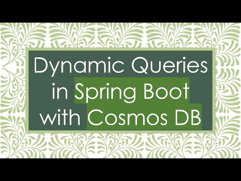 Dynamic Queries in Spring Boot with Cosmos DB