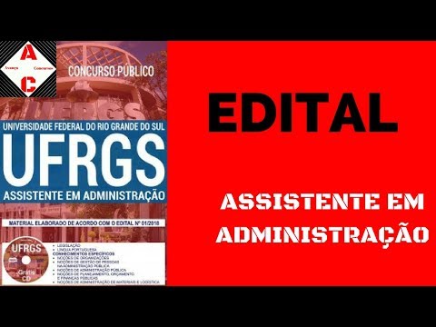 Edital e Apostila - Concurso UFRGS 2018 - Assistente em Administração