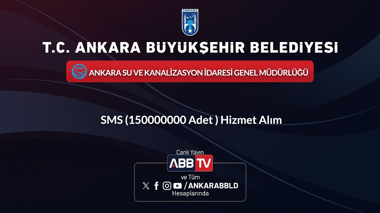 ASKİ GENEL MÜDÜRLÜĞÜ - DESTEK HİZMETLERİ DAİRESİ BAŞKANLIĞI - SMS (150.000.000 Adet) Alımı