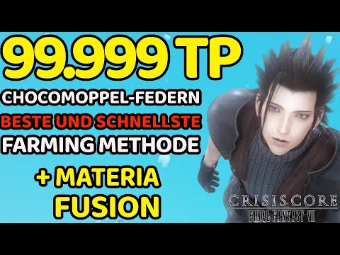 Crisis Core Final Fantasy VII Reunion TP auf Maximum bringen 99.999 Chocomoppel-Federn Farming Guide