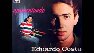Eduardo Costa e Seu Conjunto - Fica Mal Com Deus (1965)
