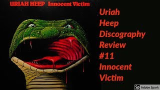 Uriah Heep Discography Review #11 Innocent Vicitm
