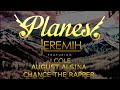 Jeremih Planes MEGAMIX Feat August Alsina J Cole Chance The Rapper