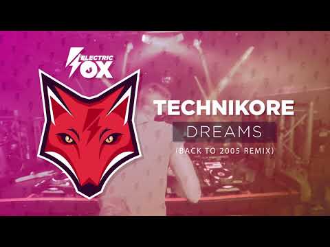 Technikore - Dreams (Back to 2005 Remix) (Official Audio)
