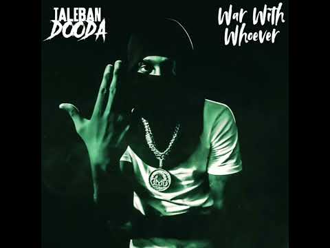 Taleban Dooda - War With Whoever (Slowed)