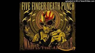 Five Finger Death Punch - War Is The Answer