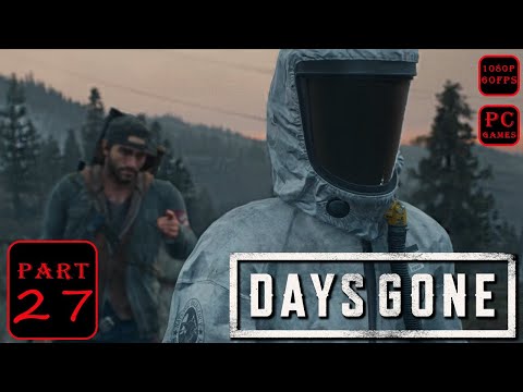 Days Gone Part 27 Campaign Gameplay Walkthrough